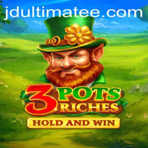 Unlocking the Adventure of 3potsRiches with JD Ultimate