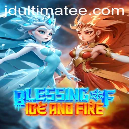 Blessing of Ice and Fire: A Thrilling New Adventure Awaits